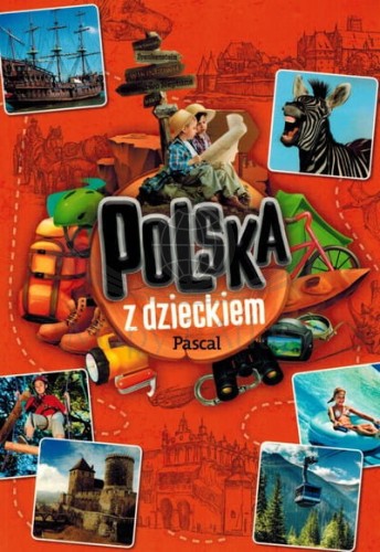 Polska z dzieckiem. Przewodnik wydawnictwa Pascal. Okładka