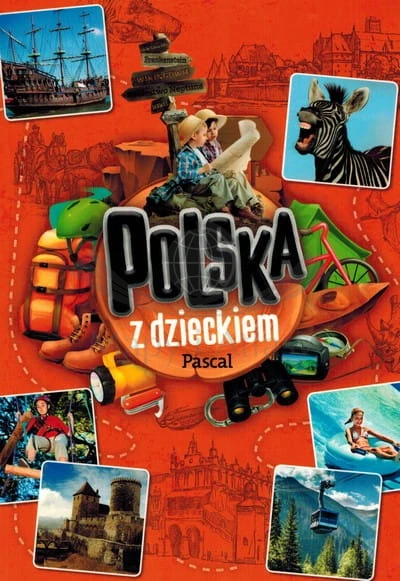 Polska z dzieckiem. Przewodnik wydawnictwa Pascal. Okładka