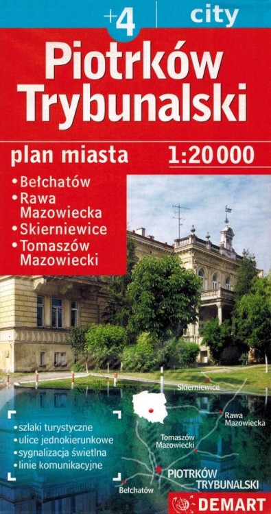 Piotrków Trybunalski +4. Skierniewice, Bełchatów, Rawa Mazowiecka, Tomaszów Mazowiecki. Mapa / Plan miasta wydawnictwa Demart. Okładka