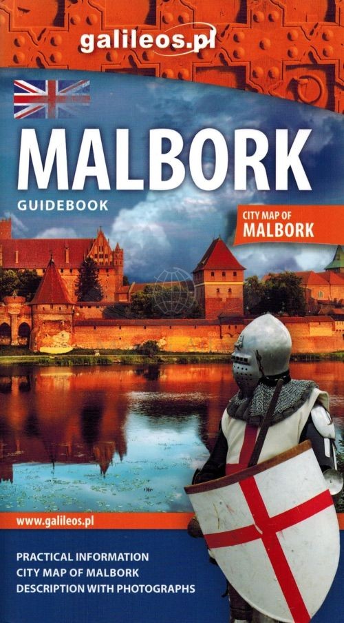 Malbork. Przewodnik / Guidebook. Wersja angielska. Galileos
