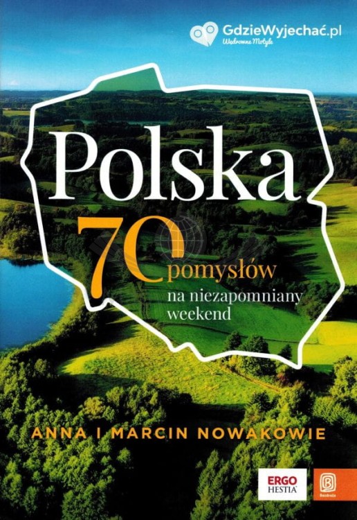 Polska. 70 pomysłów na niezapomniany weekend. Przewodnik wydawnictwa Bezdroża. Okładka