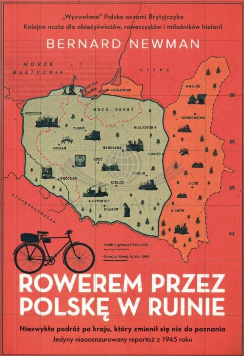 Rowerem przez Polskę w ruinie autorstwa Bernarda Newman. Okładka 2