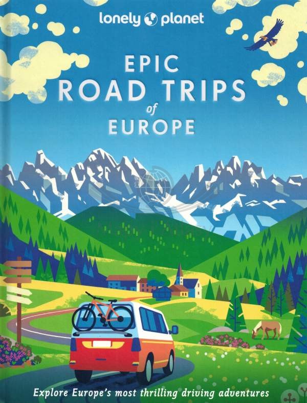 Epic road trips of Europe / Podróże po Europie. Przewodnik. Lonely Planet
