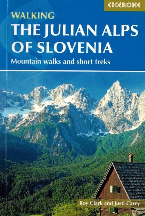 Alpy Julijskie w Słowenii. Trasy górskie i krótkie wędrówki. Przewodnik. Okładka