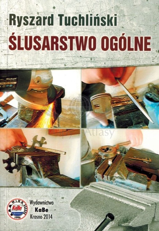 Ślusarstwo ogólne. Poradnik wydawnictwa KaBe. Okładka