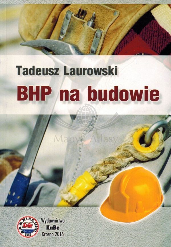 BHP na budowie. Poradnik. KaBe