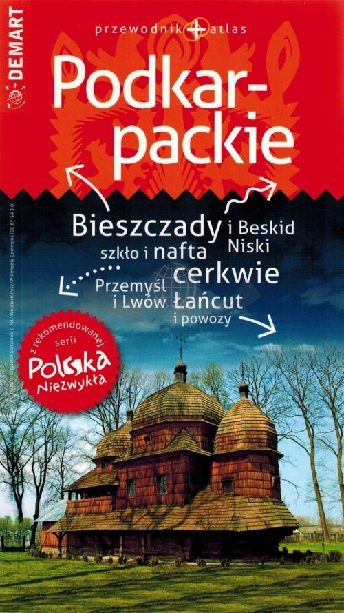 Województwo podkarpackie. Przewodnik + atlas. Demart