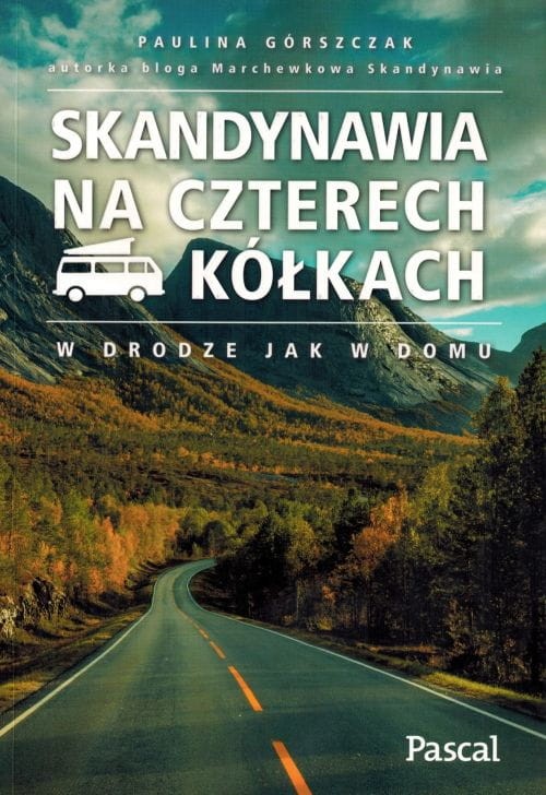 Skandynawia na czterech kółkach. Przewodnik wydawnictwa Pascal. Okładka