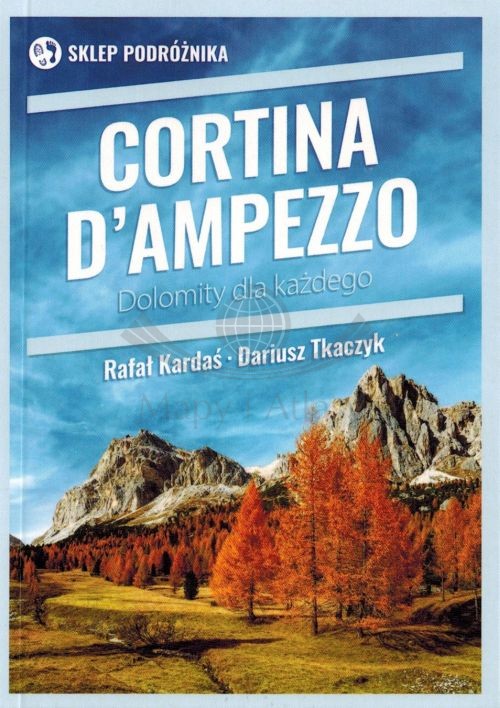 Cortina d'Ampezzo. Dolomity dla każdego. Przewodnik wydawnictwa Sklep Podróżnika. Okładka
