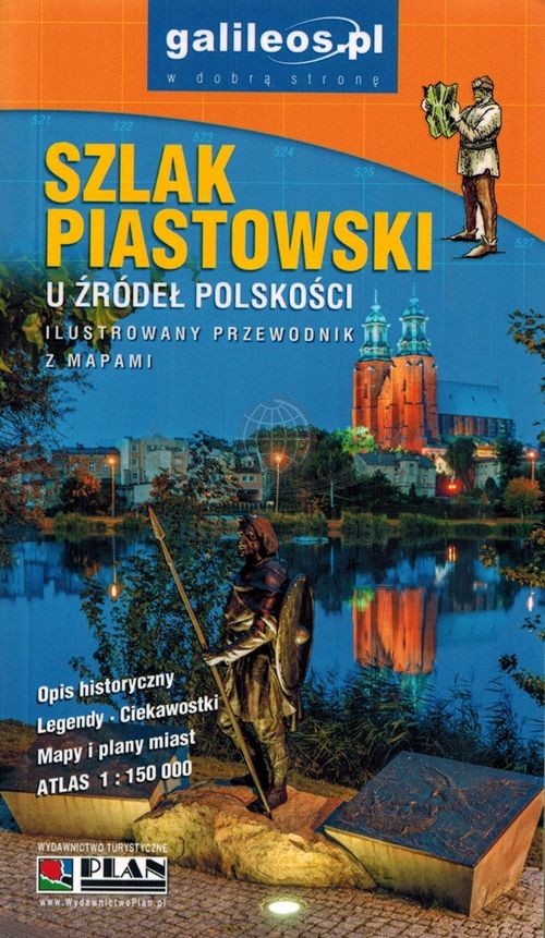 Szlak Piastowski. Przewodnik. Galileos