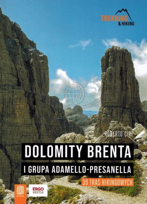 Dolomity Brenta i grupa Adamello- Presanella. 30 tras hikingowych. Przewodnik trekking & hiking wydawnictwa Bezdroża. Okładka