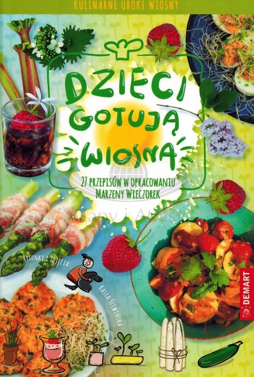 Dzieci gotują - wiosna. Książka kucharska wydawnictwa Demart. Okładka