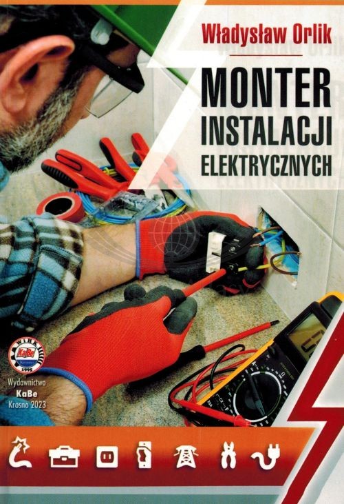 Monter instalacji elektrycznych. Poradnik wydawnictwa KaBe. Okładka