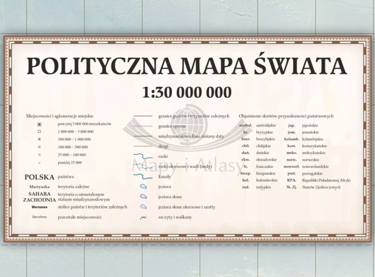 Świat 1:30 000 000. Mapa polityczna, stylizowana w ramie drewnianej. Legenda