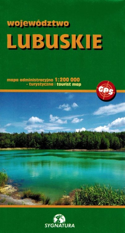 Województwo lubuskie 1:200 000. Mapa administracyjno-turystyczna wydawnictwa Sygnatura. Okładka