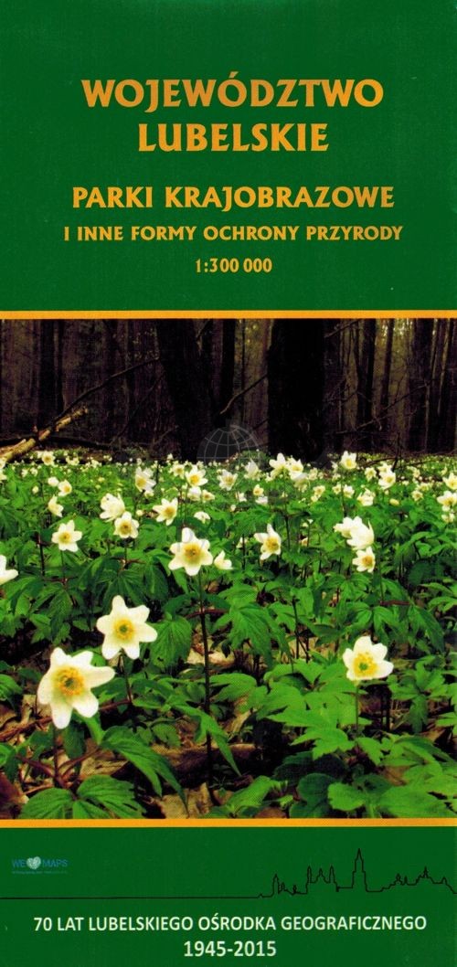Województwo lubelskie 1:300 000. Parki krajobrazowe i inne formy ochrony przyrody. Mapa przyrodniczo-krajoznawcza. Kartpol