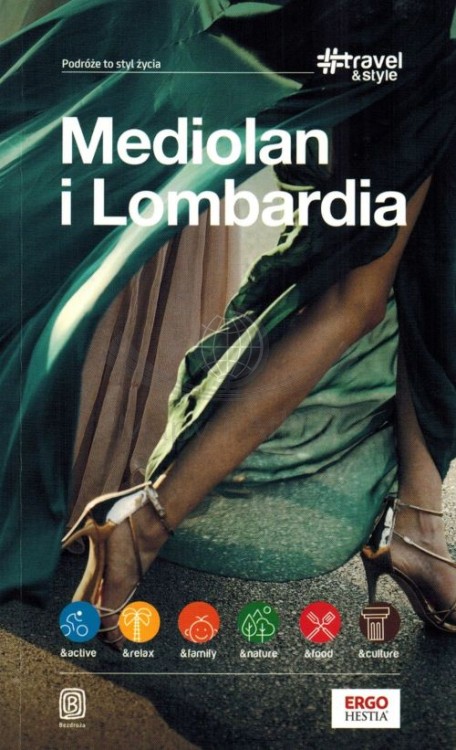 Mediolan i Lombardia. Przewodnik travel&style wydawnictwa Bezdroża. Okładka
