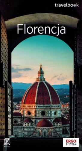 Florencja. Przewodnik travelbook wydawnictwa Bezdroża. Okładka
