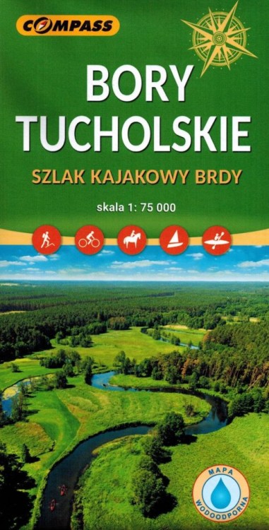 Bory Tucholskie - Szlak Kajakowy Brdy. Laminowana mapa turystyczna wydawnictwa Compass. Okładka