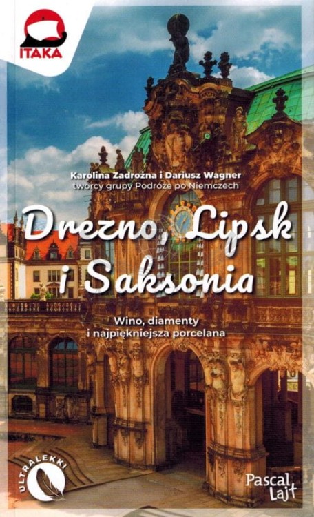 Drezno, Lipsk i Saksonia. Przewodnik Lajt wydawnictwa Pascal. Okładka