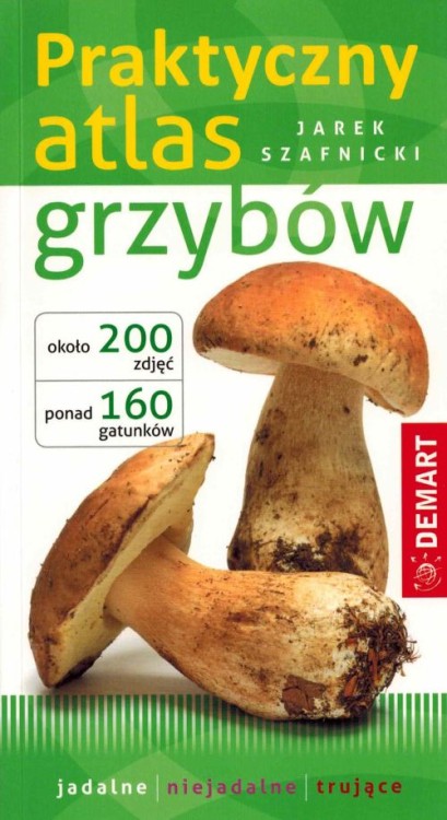 Praktyczny atlas grzybów wydawnictwa Demart. Okładka