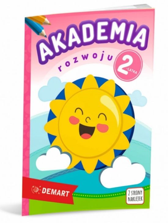 Akademia rozwoju 2-latka. Kolorowanka, łamigłówka oraz naklejki. Książeczka dla dzieci wydawnictwa Demart. Okładka