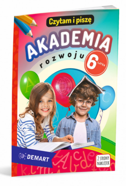 Akademia rozwoju 6-latka - Czytam i pisze. Kolorowanka, łamigłówka + naklejki. Książeczka dla dzieci wydawnictwa Demart. Okładka