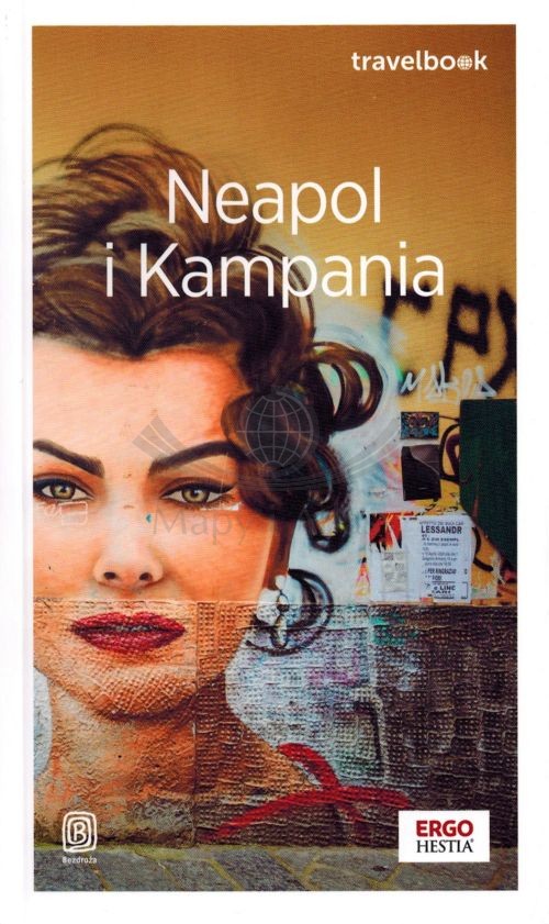 Neapol i Kampania. Przewodnik travelbook. Wyd. 2025. Bezdroża