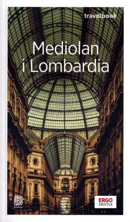 Mediolan i Lombardia. Przewodnik travelbook wydawnictwa Bezdroża. Okładka