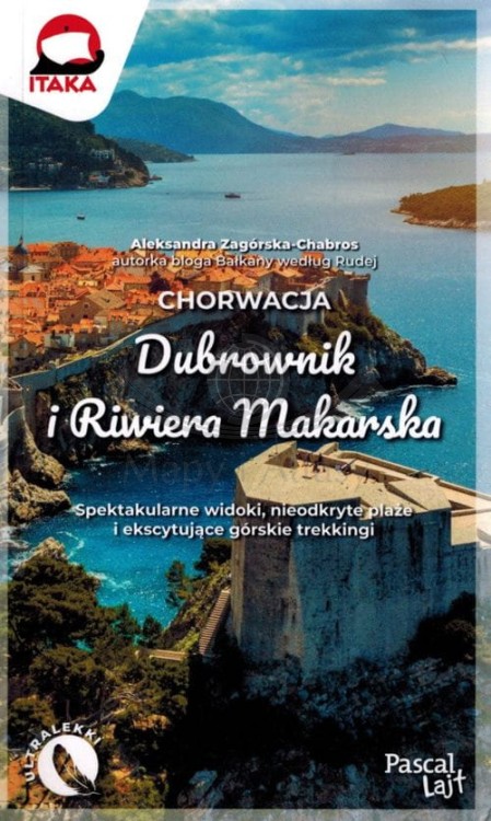 Chorwacja południowa. Dubrownik i Riwiera Makarska. Przewodnik Lajt wydawnictwa Pascal. Okładka