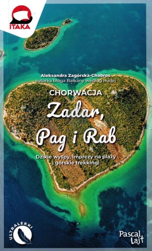 Chorwacja. Zadar, Pag i Rab. Przewodnik Lajt. Wyd. 2025. Pascal