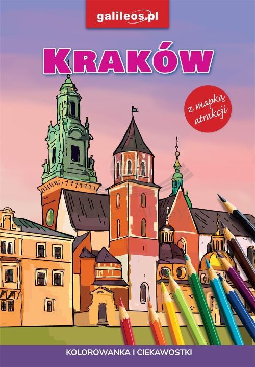 Kraków. Kolorowanka i ciekawostki. Galileos