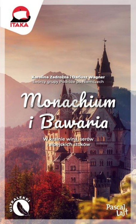 Monachium i Bawaria. Przewodnik Lajt wydawnictwa Pascal. Okładka