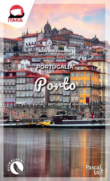 Porto i okolice. Przewodnik Lajt wydawnictwa Pascal. Okładka