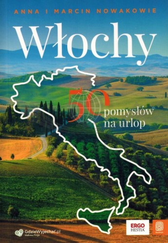 Włochy. 50 pomysłów na urlop. Przewodnik wydawnictwa Bezdroża. Okładka