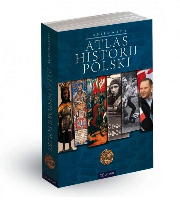 Ilustrowany atlas historii Polski wydawnictwa Demart. Okładka
