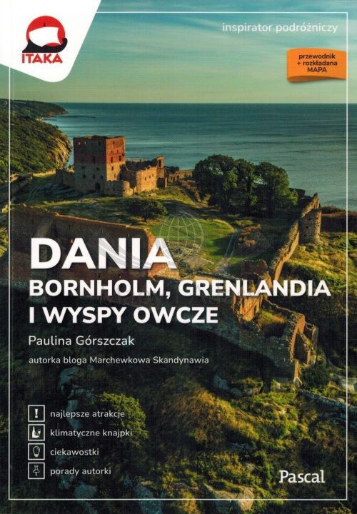 Dania, Bornholm, Wyspy Owcze, Grenlandia. Inspirator Podróżniczy. Przewodnik. Wyd. 2025. Pascal