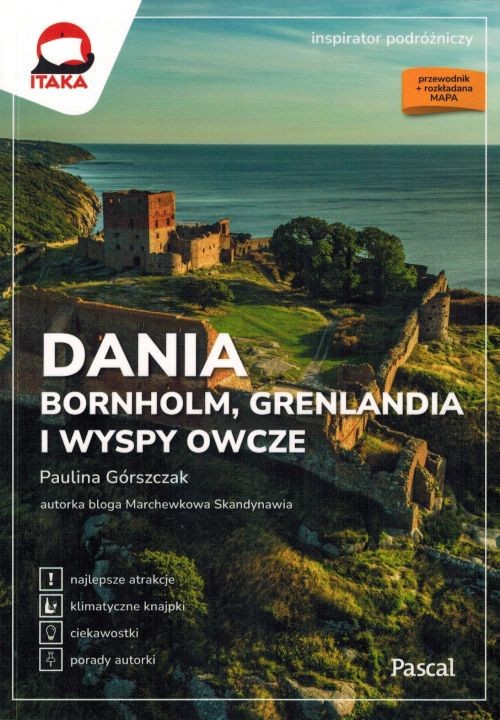 Dania, Bornholm, Wyspy Owcze, Grenlandia. Inspirator Podróżniczy. Przewodnik wydawnictwa Pascal. Okładka