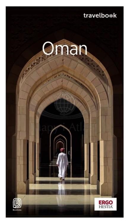 Oman. Przewodnik travelbook wydawnictwa Bezdroża. Okładka