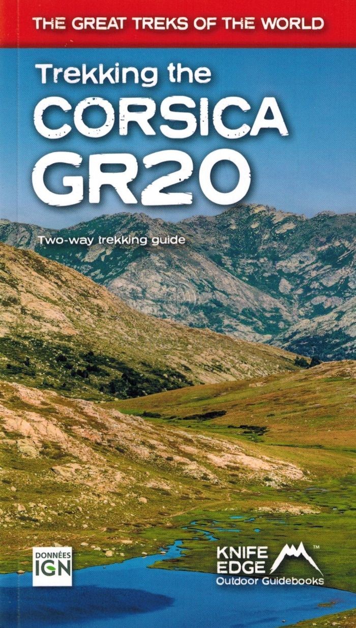 Trekking szlakiem GR20 na Korsyce / Trekking the Corsica GR20. Przewodnik turystyczny. Wyd. 2025. IGN