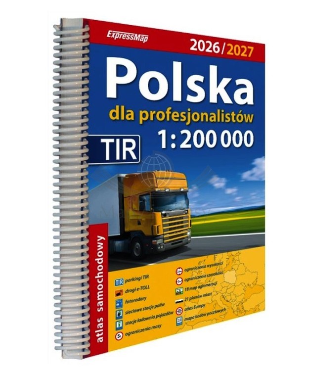 Polska dla profesjonalistów 1:200 000. Atlas samochodowy TIR wydawnictwa ExpressMap. Okładka