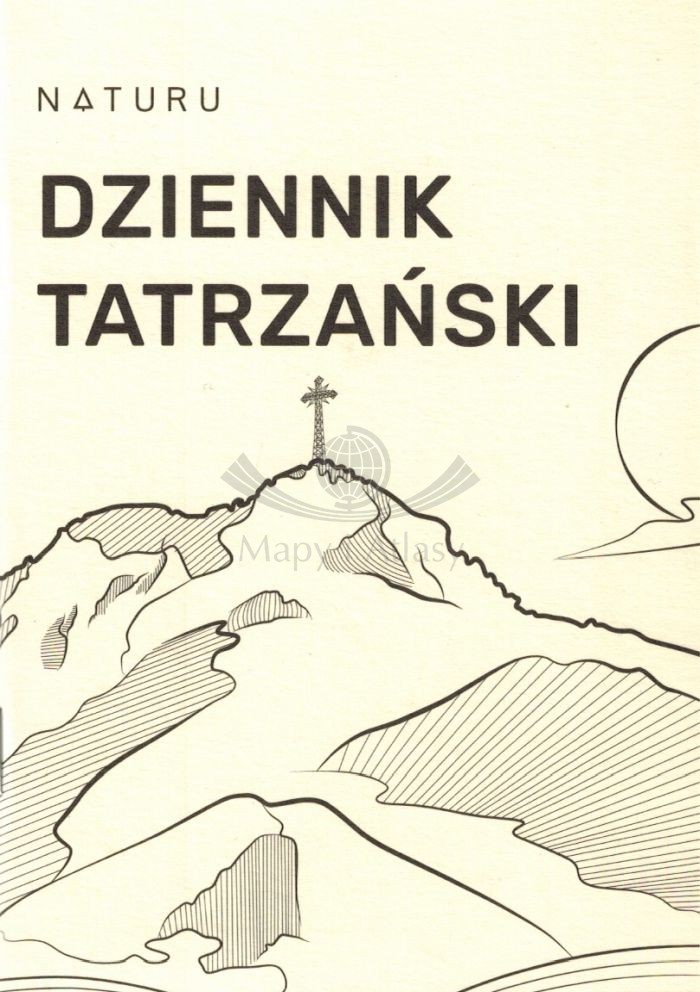 Dziennik tatrzański. Tatry - schroniska. Naturu