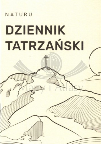 Dziennik tatrzański. Tatry - schroniska wydawnictwa Naturu. Okładka