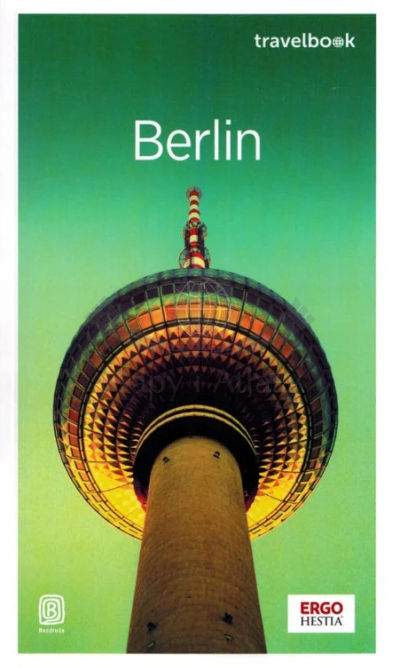 Berlin. Przewodnik travelbook wydawnictwa Bezdroża. Okładka
