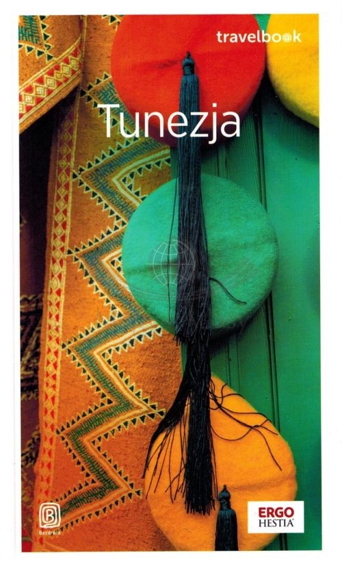 Tunezja. Przewodnik travelbook. Wyd. 2026. Bezdroża