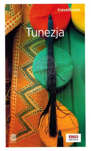 Tunezja. Przewodnik travelbook wydawnictwa Bezdroża. Okładka