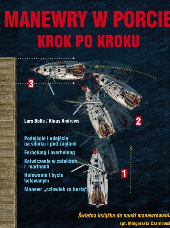 Manewry w porcie krok po kroku. Poradnik żeglarski wydawnictwa Nautica. Okładka