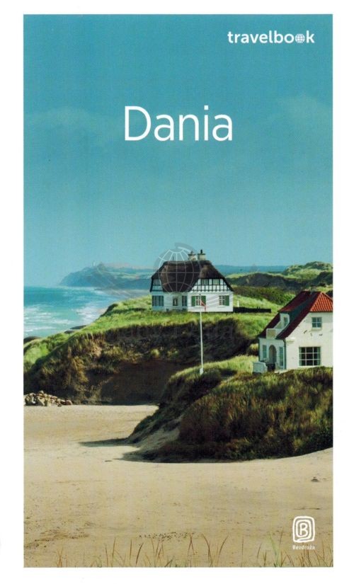 Dania. Przewodnik travelbook. Wyd. 2026. Bezdroża