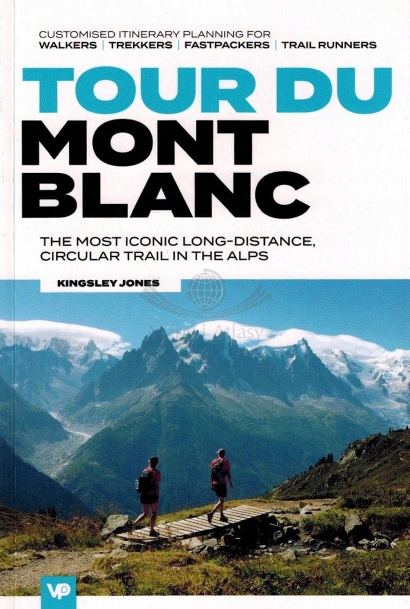 Tour du Mont Blanc. Przewodnik. Kingsley Jones