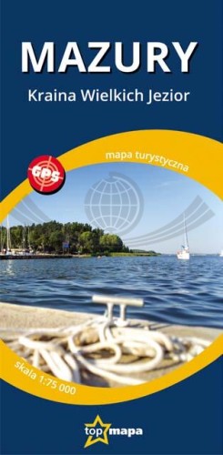 Mazury. Kraina Wielkich Jezior. Mapa turystyczna. Wyd. 2026. TopMapa. Okładka